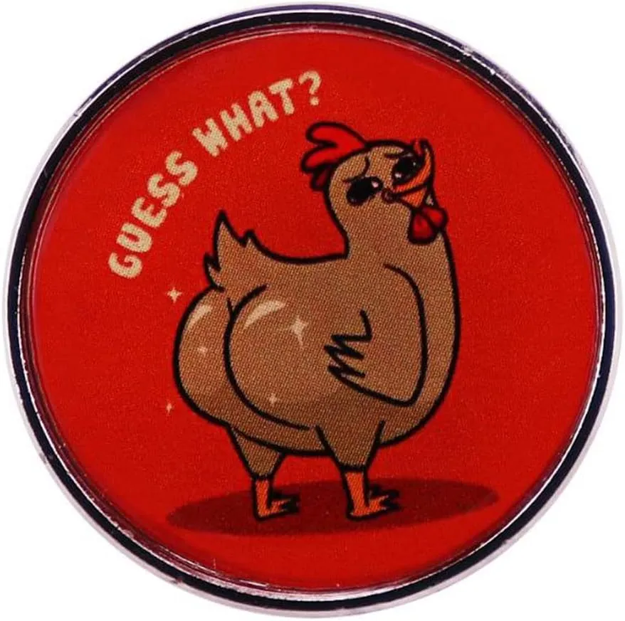 Guess What Chicken Butt Button Badge Funny Cute Animal Lapel Pin Badge Creative Clothes Backpack Decoration